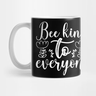 Bee kind to everyone - Best Gardening gift Mug